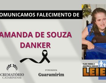 Plano Leier e a Funerária Guaramirim comunicam o falecimento de Amanda de Souza Danker