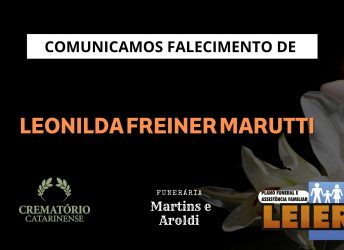 Plano Leier e a Funerária Martins e Aroldi comunicam o falecimento de Leonilda Freiner Marutti