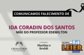 Plano Leier e a Funerária Martins e Aroldi comunicam o falecimento de Ida Coradin dos Santos