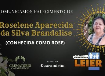 Plano Leier comunica o falecimento de Roselene Aparecida da Silva Brandalise